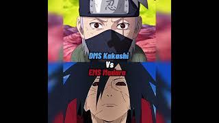 DMS Kakashi Vs EMS Madara || Who is Strongest