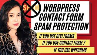 Wordpress Contact Form Spam Protection 2021 | Divi Forms | Contact From 7 | WPforms