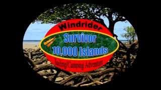 Survivor, 10,000 Island Adventure in our Windrider 17