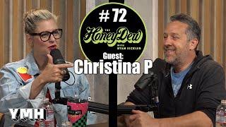 HoneyDew #72 | Christina P