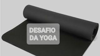 Desafio da Yoga. (Paola Oficial) ‍️‍️