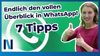 WhatsApp: 7 pfiffige Tipps für mehr Übersicht