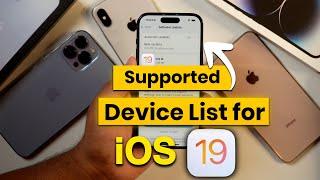 iOS 19 Supported Device List - Will your iPhone get iOS 19? Which iPhones to Get iOS 19?
