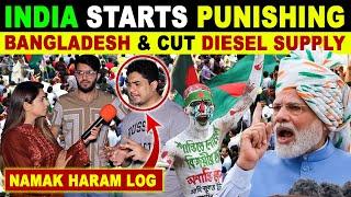 INDIA STARTS PUNISHING BANGLADESH'S NEW GOVT & STOPS DIESEL