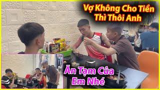 Buồn Cười !! Hoàng Em Bị Chanh Tịch Thu Tiền || Nhìn Anh Em Team Ăn...