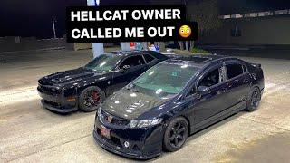 Hellcat Owner Calls Out My Supercharged Civic Si 