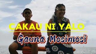 Gauna Mosimosi -OFFICAL VIDEO (CAKAU NI YALO)