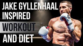 Jake Gyllenhaal Workout And Diet | Train Like a Celebrity | Celeb Workout