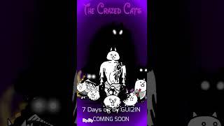 The Crazed cats|7 days