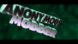 Anonymous Modder Intro