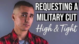 Requesting a Military Haircut - The High and Tight Fade