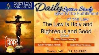 The Law Is Holy and Righteous and Good | Daily Sabbath School Lesson 13 | Quarter 1 2025