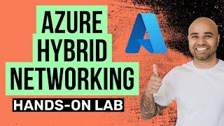 Azure Hybrid Networking Hands-on Lab Tutorial