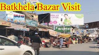 Batkhela Bazar Visit - Pakistan Long Bazar Batkhela