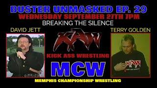 BUSTER UNMASKED EP.29 (BREAKING THE SILENCE) FEATURED GUESTS. TERRY GOLDEN & DAVID JETT