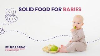 Soft Diet to Your Baby | Expert Advice by Dr. Nida Badar | #babynutrition