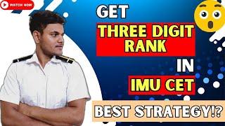 How to get three digits rank in IMUCET? | Best strategy | MarineR Sk