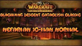 WoW Cata Classic Nefarian Normal 10 Man Guide