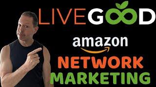 Livegood: The Business Model That Works