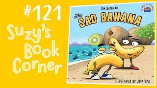 The Sad Banana - Suzy's Book Corner