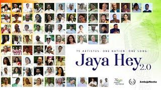 Jaya Hey 2.0 | 75 Artistes. One Nation. One Song. | Harshavardhan Neotia | Sourendro-Soumyojit