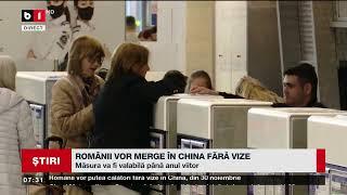 ROMÂNII VOR MERGE ÎN CHINA FĂRĂ VIZE_Știri B1TV_23 nov. 2024