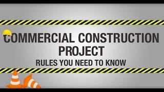 Commercial Construction Project Rules You Need To Know