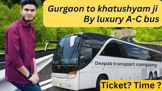 Gurgaon to khatu Shyam by bus || Delhi to khatushyam bus || full information || #travelvlog#viral