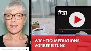 Mediationsvorbereitung - WICHTIG! (Folge 31)