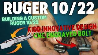 Ruger 1022 Upgrades | Kidd Innovative Design 22LR Action Bolt CNC Engraved Review Install