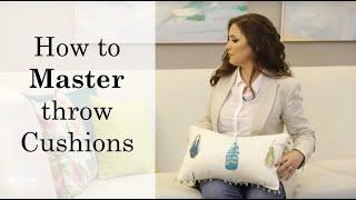 How to Master throw Cushions