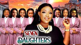 SEVEN DAUGHTERS {FULL MOVIE} EBUBE OBIO/EKENE UMENWA,UCHECHI TREASURE& JAVIS 2024 LATEST NOLLYWOOD