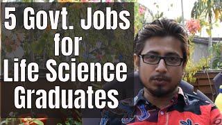 5 Best Government jobs after life science graduation in India