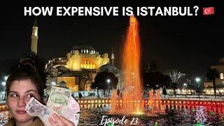 HOW EXPENSIVE IS ISTANBUL? (Budget Travel!)