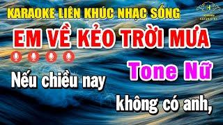 Karaoke Liên Khúc Nhạc Sống Tone Nữ Dễ Hát | Chọn Lọc Nhạc Trữ Tình - Em Về Kẻo Trời Mưa