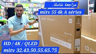 أجي تشوف أشنو غتشري !    تلفاز xiaomi tv a series mi tv 32/43/50/55/65/75 4k Apro 0699994960