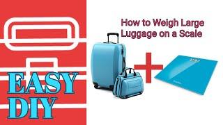 How to Weigh LARGE LUGGAGE on Normal Scale