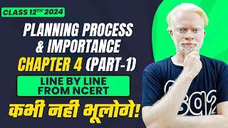 Chapter 4 (1) | In Depth NCERT | Planning Process, Importance & Definition | Business Studies