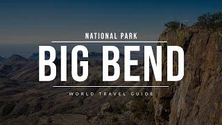 BIG BEND NATIONAL PARK | Texas | Travel Guide