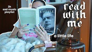 read with me a little life  cozy afternoon, 2h real time, sad music playlist, relaxing piano