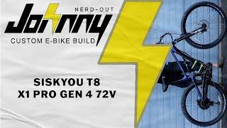 Custom E-bike Build: Siskyou T8 Full suspension Bike w/ X1 Pro Gen 4 72v@ 6,000w!!!!