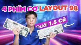 #Top4 Bàn Phím Cơ LAYOUT 98 Dưới 1.5 TRIỆU Mình Thích Nhất Trong Năm 2024!!