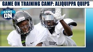 Game On Training Camp: Aliquippa Quips