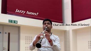 Rhapsody in Blue? Interview with Ben Pinto [Clarinet]