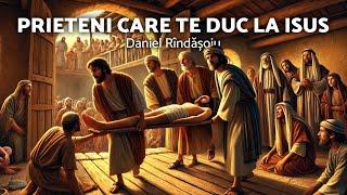 Prieteni care te duc la Isus - Daniel Rîndășoiu - AZSMR-Bucov LIVE