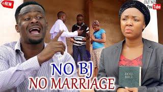 NO BJ NO MARRIAGE - ZUBBY MICHAEL, CHIOMA NWAOHA,EKENE UMENWA - 2023 EXCLUSIVE NOLLYWOOD MOVIE