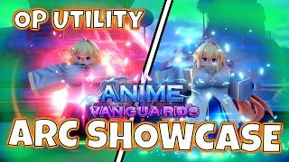 Arc has INSANE Utility (Anime Vanguards Showcase)