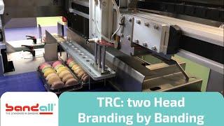 Bandall TRC 2 head branding by banding machine