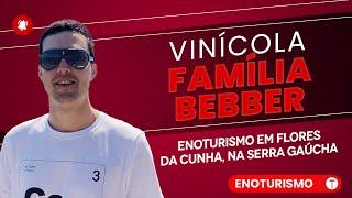 ENOTURISMO EM FLORES DA CUNHA (Serra Gaúcha) - Visitando a Família Bebber