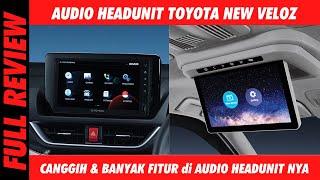 Review Audio Headunit Toyota Veloz Q CVT 2022- Audio Headunit Paling Lengkap & Canggih di Kelasnya